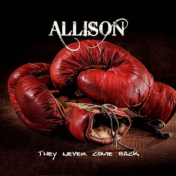 They Never Come Back (Digipak), Allison