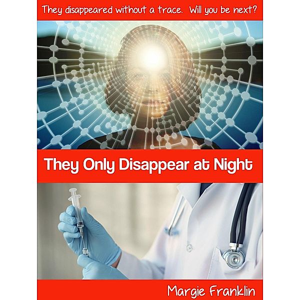 They Only Disappear At Night, Margie Franklin