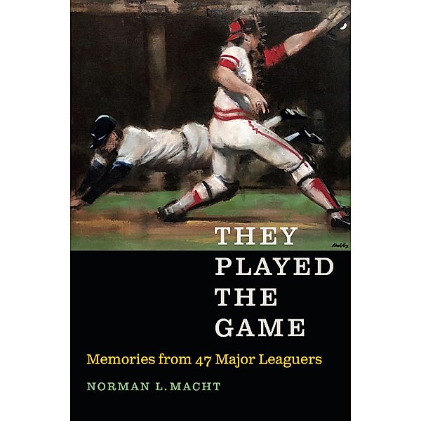 They Played the Game, Norman L. Macht