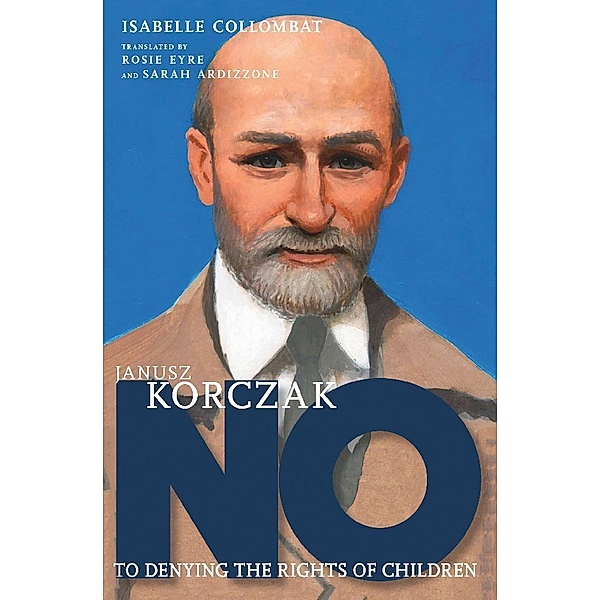 They Said No / Janusz Korczak, Isabelle Collombat