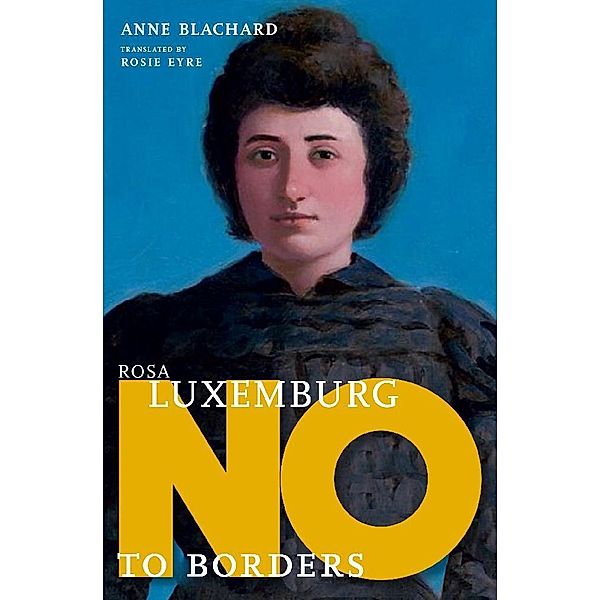 They Said No / Rosa Luxemburg, Anne Blanchard