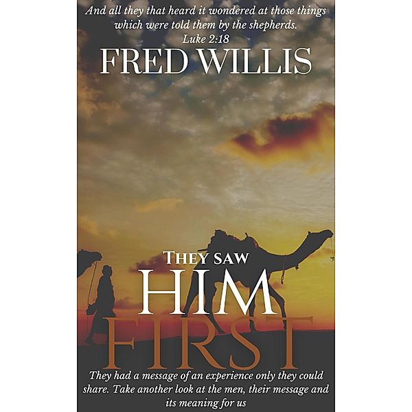 They Saw Him First, Fred Willis