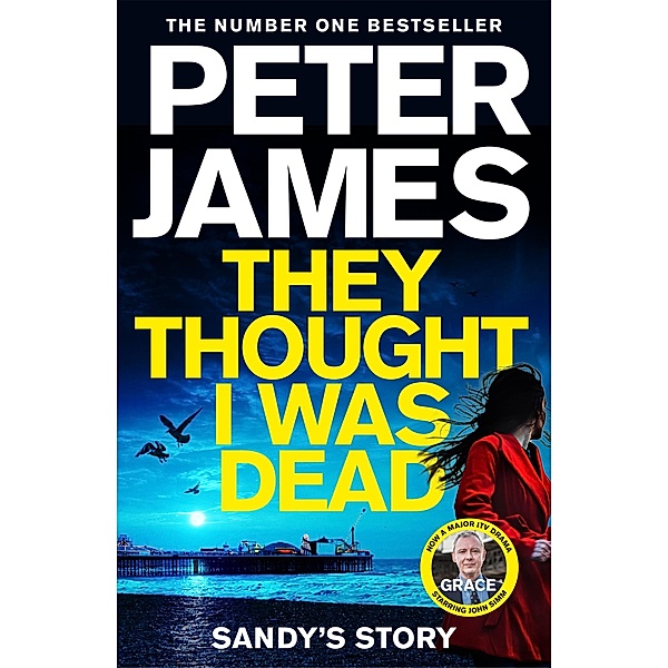 They Thought I Was Dead: Sandy's Story, Peter James