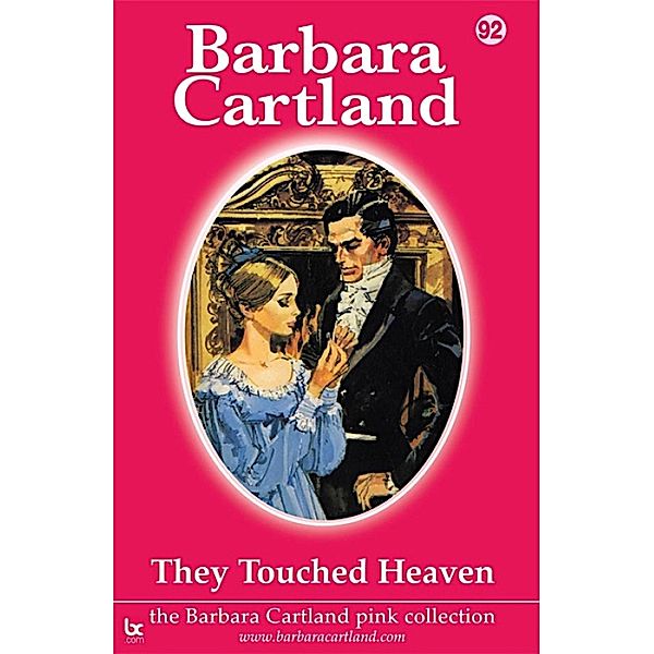 They Touched Heaven / The Pink Collection Bd.92, Barbara Cartland