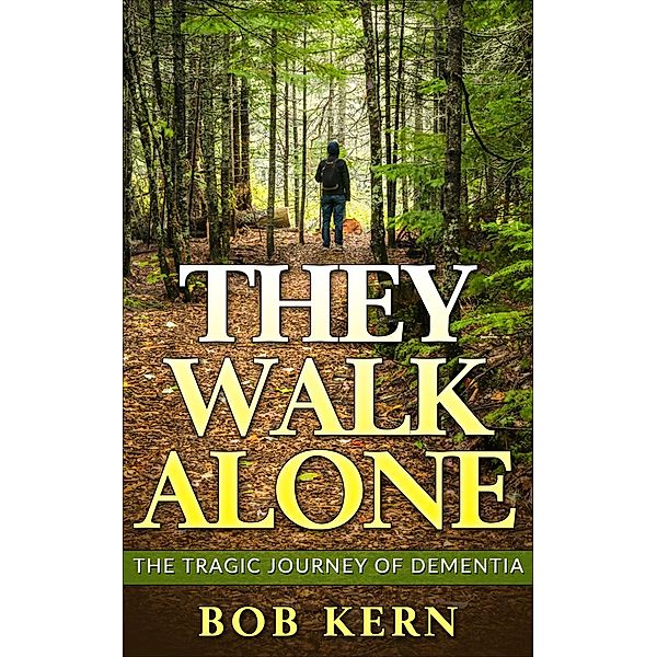 They Walk Alone, Bob Kern
