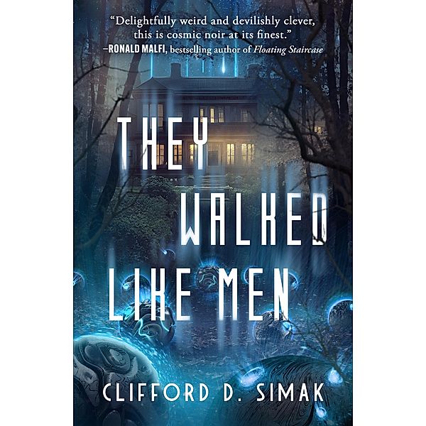 They Walked Like Men, Clifford D. Simak