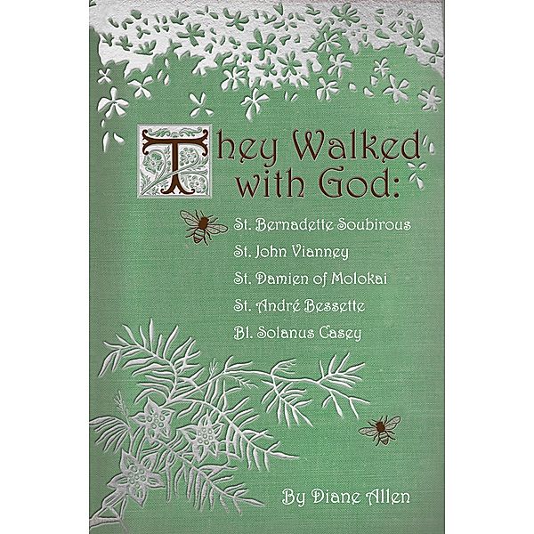 They Walked with God, Diane Allen