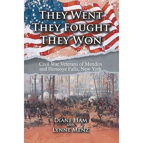 They Went    They Fought    They Won, Diane Ham, Lynne Menz