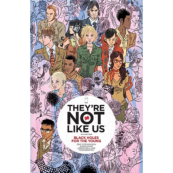 They're Not Like Us Vol. 1 / They're Not Like Us, Eric Stephenson