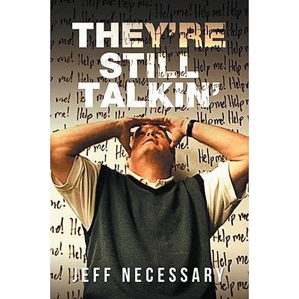 They're Still Talkin' / Westwood Books Publishing LLC, Jeff Necessary