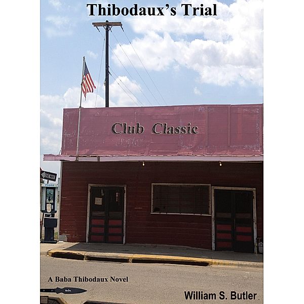 Thibodaux's Trial / William Butler, William Butler