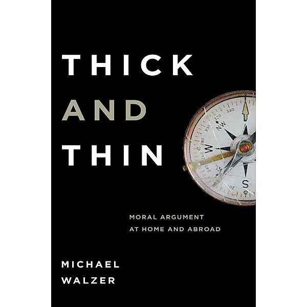 Thick and Thin, Michael Walzer