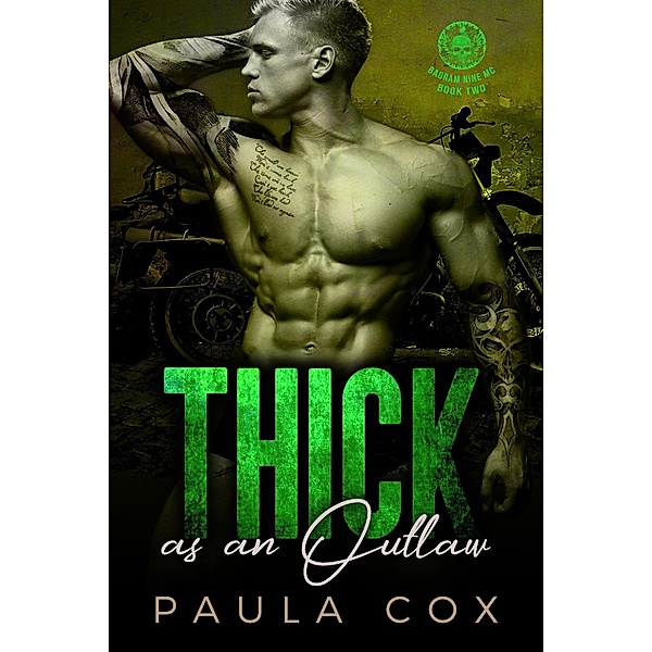 Thick as an Outlaw (Book 2) / Bagram Nine MC, Paula Cox