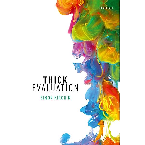 Thick Evaluation, Simon Kirchin