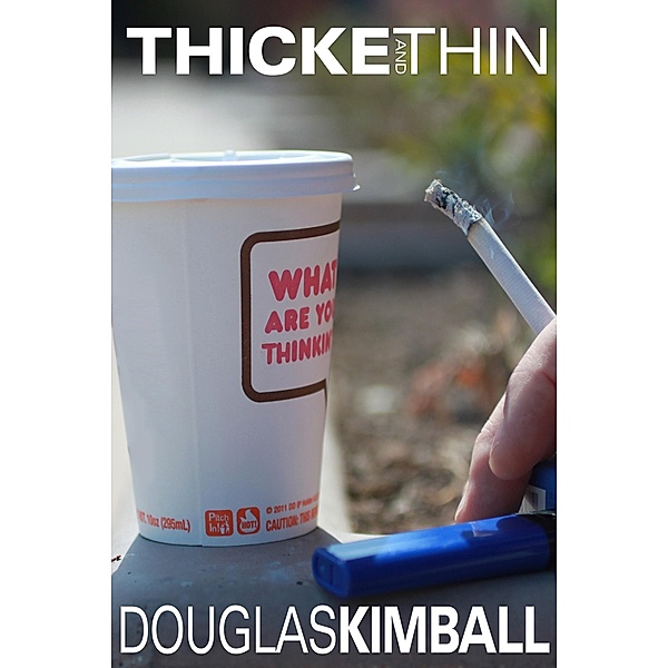 Thicke & Thin / Douglas Kimball, Douglas Kimball