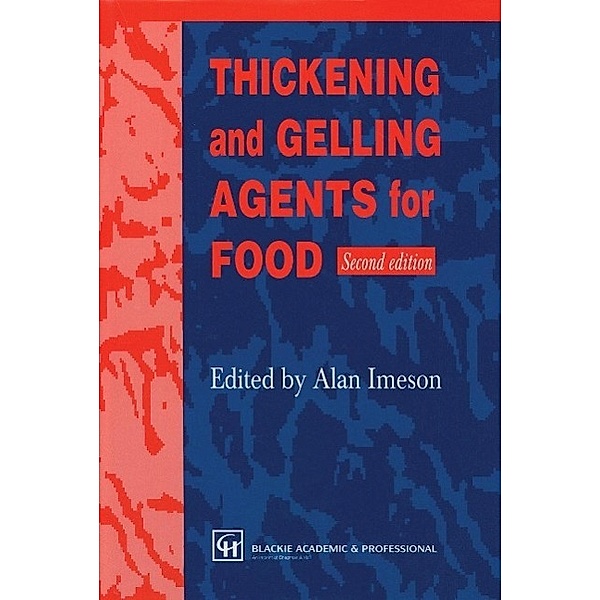 Thickening and Gelling Agents for Food, Alan P. Imeson