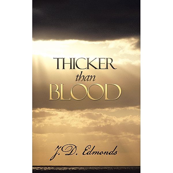 Thicker Than Blood, J. D. Edmonds