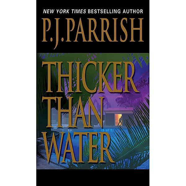 Thicker Than Water, P. J. Parrish
