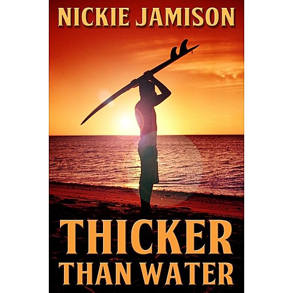 Thicker Than Water, Nickie Jamison