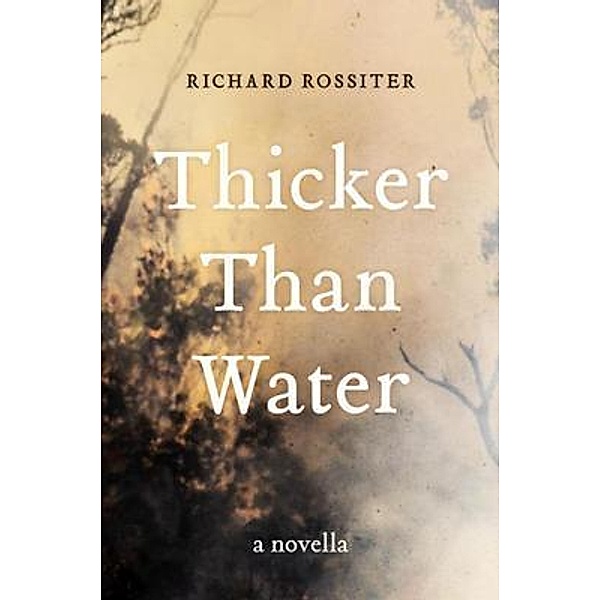Thicker than Water, Richard Rossiter
