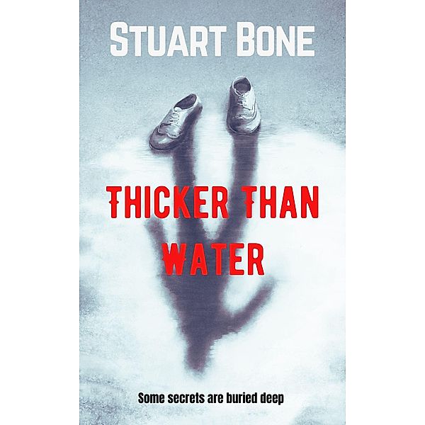 Thicker Than Water, Stuart Bone