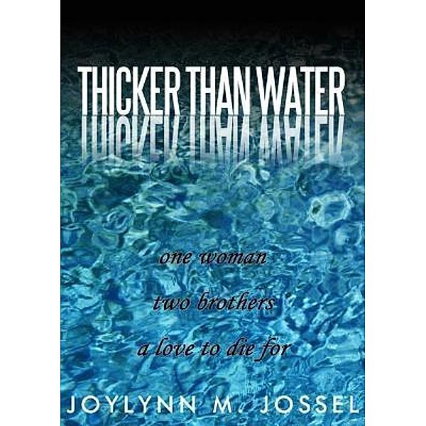 Thicker Than Water / End of the Rainbow Projects, Joylynn M. Jossel