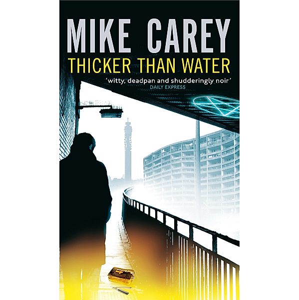 Thicker Than Water / Felix Castor Novel Bd.7, Mike Carey