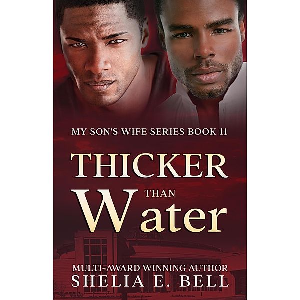 Thicker Than Water (My Son's Wife, #11) / My Son's Wife, Shelia Bell