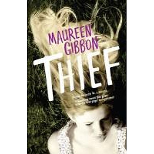 Thief, Maureen Gibbon