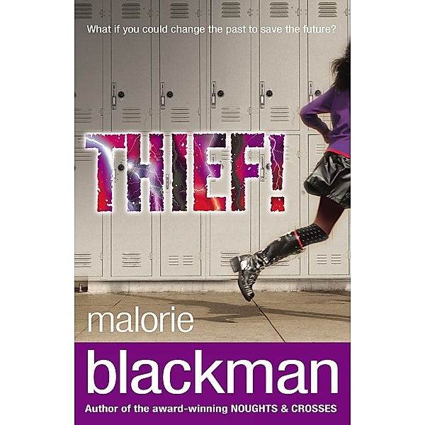 Thief!, Malorie Blackman
