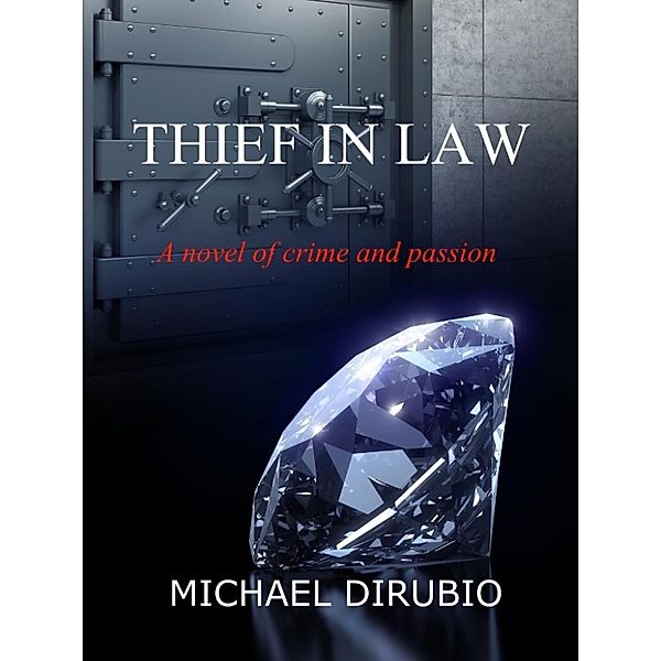 Thief in Law, Michael Dirubio