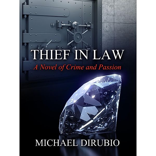 Thief in Law, Michael Dirubio