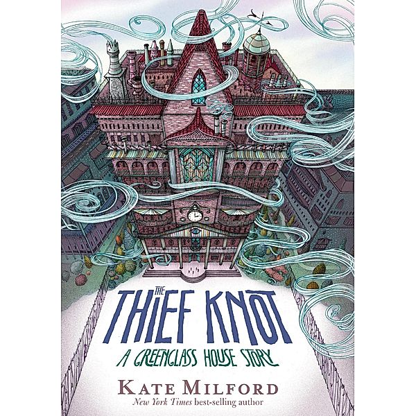 Thief Knot / Greenglass House, Kate Milford