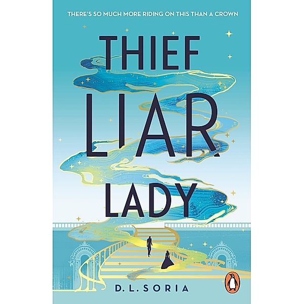 Thief Liar Lady, D. L. Soria