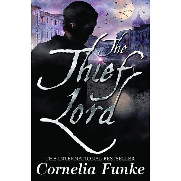 Thief Lord / Chicken House, Cornelia Funke