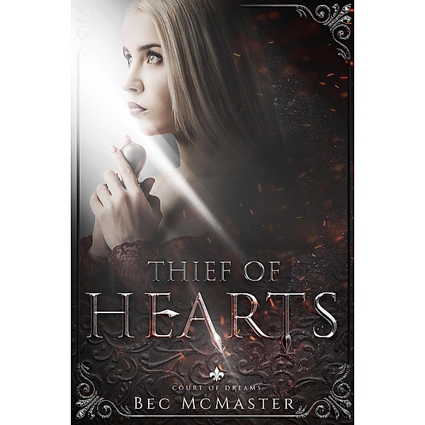 Thief of Hearts (Court of Dreams, #3) / Court of Dreams, Bec Mcmaster