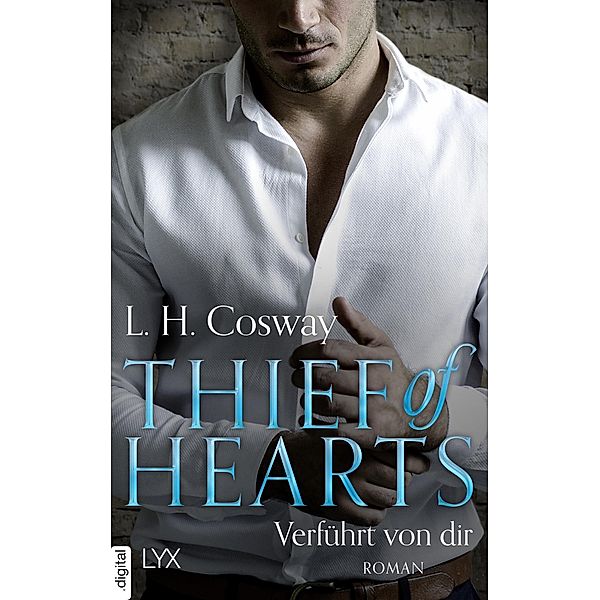 Thief of Hearts - Verführt von dir / Six of Hearts Bd.5, L. H. Cosway