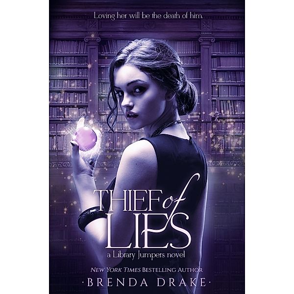 Thief of Lies / Library Jumpers Bd.1, Brenda Drake