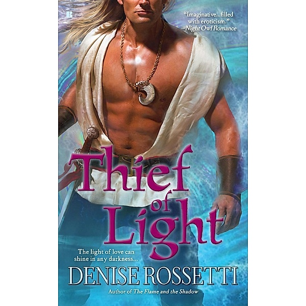 Thief of Light / A Four-sided Pentacle Novel, Denise Rossetti