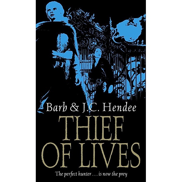 Thief Of Lives, Barb Hendee, J. C. Hendee