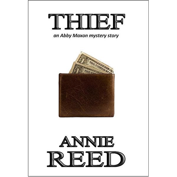 Thief / Thunder Valley Press, Annie Reed