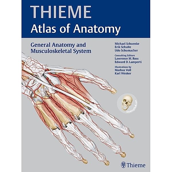 Thieme Atlas of AnatomyGeneral Anatomy and Musculoskeletal System, Michael Schuenke, Erik Schulte, Udo Schumacher