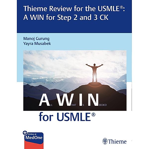 Thieme Review for the USMLE®: A WIN for Step 2 and 3 CK, Manoj Gurung, Yayra Musabek