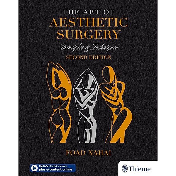 Thieme: The Art of Aesthetic Surgery: Three Volume Set, Second Edition, Foad Nahai