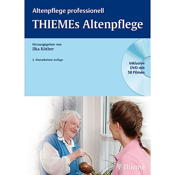 Thiemes Altenpflege, m. DVD-ROM, ILKA KÖTHER (HG.)