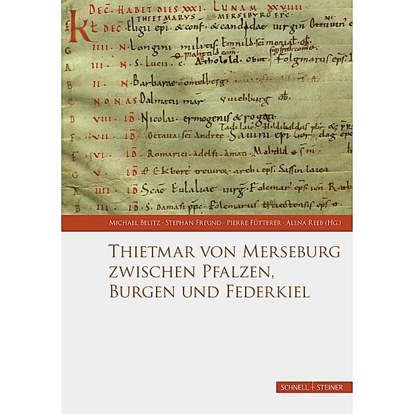 Thietmar von Merseburg zwischen Pfalzen, Burgen und Federkiel