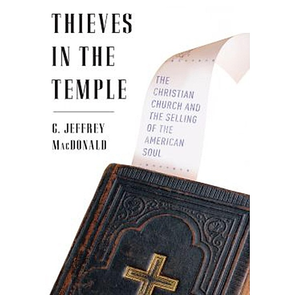 Thieves in the Temple, G. Jeffrey MacDonald