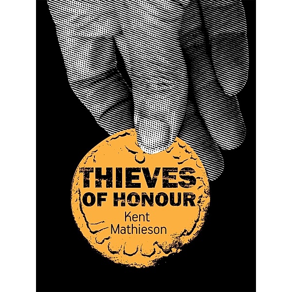 Thieves of Honour, Kent Mathieson