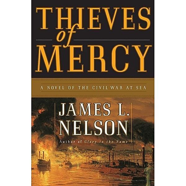 Thieves of Mercy, James L. Nelson
