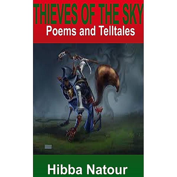 Thieves of the Sky, Hibba Natour